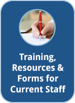 Training, Resources & Forms for Current Staff