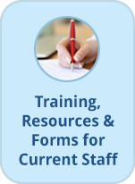 Training, Resources & Forms for Current Staff